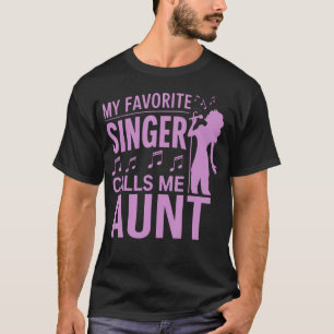 Mijn favoriete zanger noemt me tante van zanger Vo T-shirt