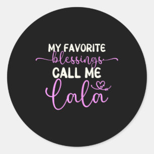 Mijn favoriete zegeningen noemen me Lala oma moede Ronde Sticker