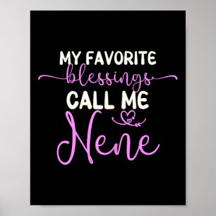 Mijn favoriete zegeningen noemen me Nene oma moede Poster