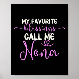 Mijn favoriete zegeningen noemen me Nona oma moede Poster
