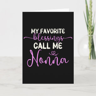 Mijn favoriete zegeningen noemen me Nonna oma moed Kaart