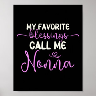 Mijn favoriete zegeningen noemen me Nonna oma moed Poster