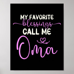 Mijn favoriete zegeningen noemen me Oma oma Moeder Poster