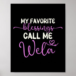 Mijn favoriete zegeningen noemen me Wela oma moede Poster
