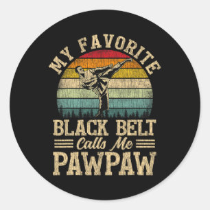 Mijn favoriete zwarte riem noemt me Pawpaw Father' Ronde Sticker