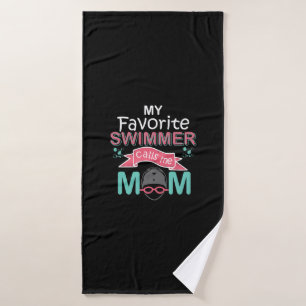 Mijn favoriete zwemmer noemt me mam grappig zwemme badhanddoek