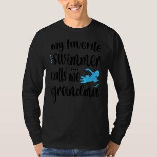 Mijn favoriete zwemmer noemt me Swim Grandma T-shirt