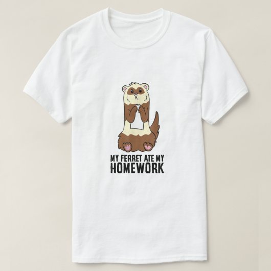 Mijn Ferret Ate Mijn thuiswerk T-shirt (Design voorkant)