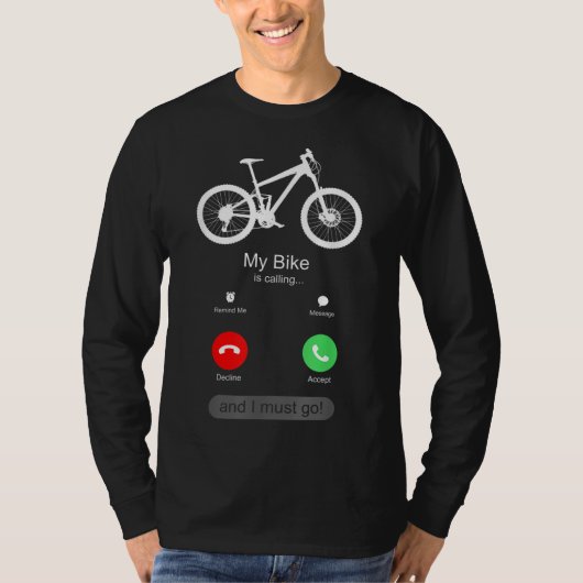 Mijn fiets roept en ik moet gaan t-shirt (Voorkant)