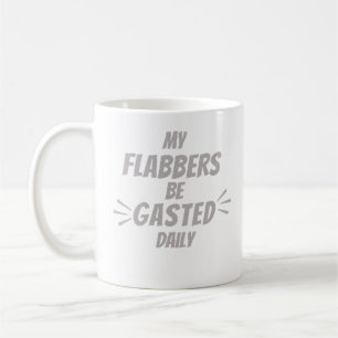 Mijn Flabbers Worden Dagelijks Verrast Grappige H Koffiemok