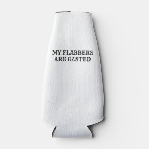 Mijn flabbers zijn een grappig citaat flesjeskoeler
