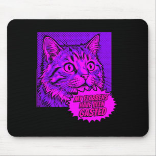 Mijn flabbers zijn raar gepopartiseerde kattenmeme muismat