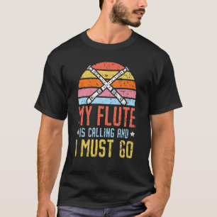 Mijn flet belt en ik moet naar de flu van de fluit t-shirt