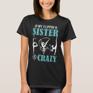 Mijn flippin zus is gek zuster turnen duim t-shirt