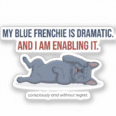 Mijn Franse Bulldog Is Dramatisch Grappige Franse Sticker (Voorkant)