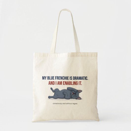 Mijn Franse Bulldog Is Dramatisch Grappige Franse Tote Bag (Voorkant)