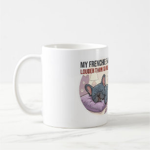 Mijn Franse Bulldog Slaapt Harder Dan Mijn Man   Koffiemok