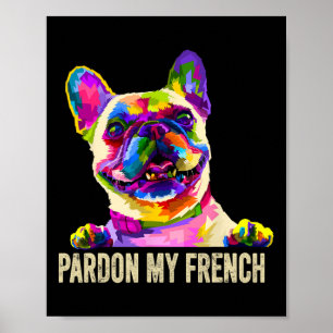 Mijn Franse - Pop Art Leuke Franse Bulldog Poster