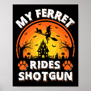 Mijn Fret Rit Heks Shotgun Pret Fret Halloween  Poster