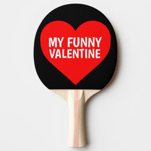MIJN FUNNY VALENTINE DAG PINGT PONG PADDLE TAFELTENNISBATJE (Voorkant)