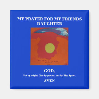 MIJN GEBED VOOR MIJN VRIENDEN DOCHTER MAGNEET