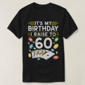 Mijn geboorte ik trek naar 60 poker. t-shirt (Design voorkant)