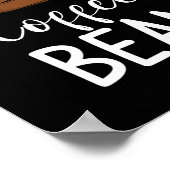 Mijn geboorte is een koffiebonen. poster (Hoek)