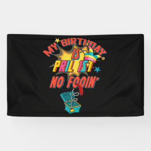 Mijn geboortedag is 1 april, geen dag van april spandoek