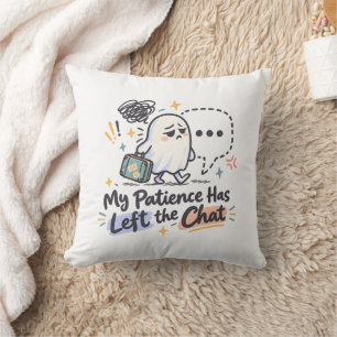 Mijn Geduld Heeft de Chat Verlaten – Schattig Spoo Kussen