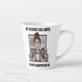 Mijn Geduld Heeft Grenzen – Grappige Koffie Liefhe Latte Mok
