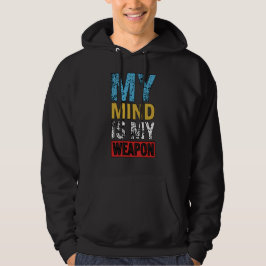 Mijn geest is mijn wapen Motivatie Spreuk Hoodie