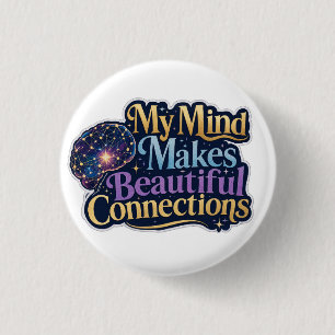 Mijn geest maakt prachtige verbindingen Neurodiver Ronde Button 3,2 Cm