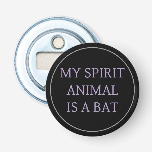 Mijn geestdier is een vleermuis button flesopener (Voorkant)