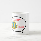 Mijn geheugen, grappige visbelletje, de schuld gev koffiemok (Center)