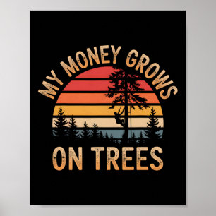 Mijn geld groeit aan bomen Vintage houthakker boom Poster
