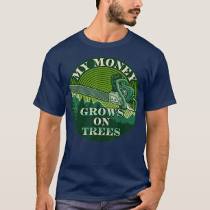 Mijn geld groeit op bomen Lumberjack Tree T-shirt