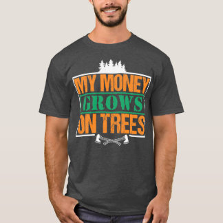 Mijn geld groeit op de bomen Funny Woodworkers Pun T-shirt