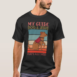 Mijn geleidehond en Jezus steunen Blinden dag Bl T-shirt