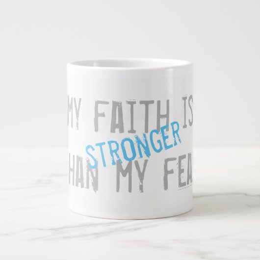 Mijn geloof is sterker dan mijn angst grote koffiekop (Voorkant)