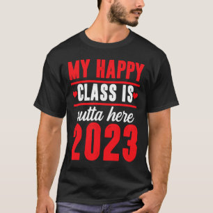 Mijn gelukkige klas is hier 2023 Senior Graduati T-shirt