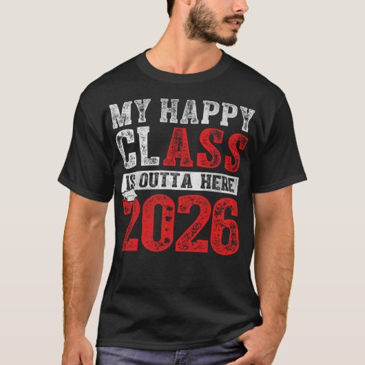 Mijn gelukkige klas is hier Outta 2026 Senior Grad T-shirt (Voorkant)