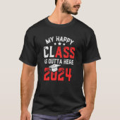 Mijn gelukkige klasse is hier 2024 senior 24 gradu t-shirt (Voorkant)