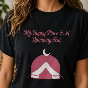 Mijn Gelukkige Plek Is Een Glamping Tent Ontwerp T-shirt