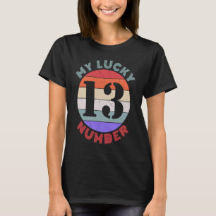 Mijn geluksnummer 13 dertien Humor T-shirt