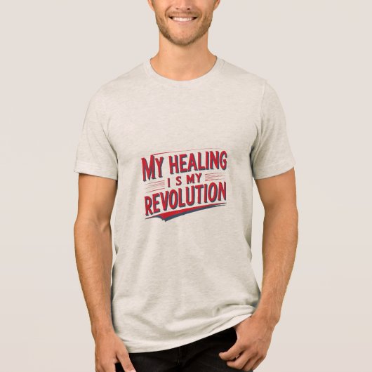 Mijn genezing is mijn revolutie Tri-Blend shirt (Voorkant)