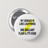 MIJN GENIUS IS ALS LIGHTS. RONDE BUTTON 5,7 CM (Voorkant /achterkant)