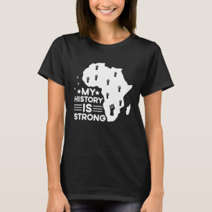 Mijn geschiedenis is een sterke rode zwarte geschi t-shirt