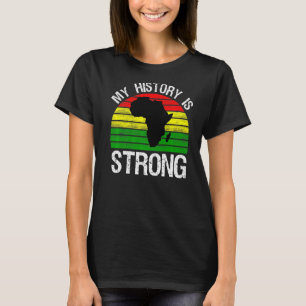 Mijn geschiedenis is een sterke zwarte designgesc t-shirt