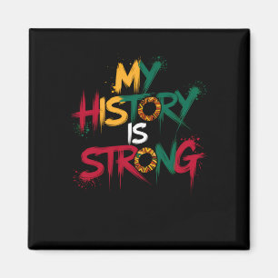 Mijn geschiedenis is sterk Black History Month 202 Magneet