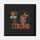 Mijn geschiedenis is Sterke Black Month Afro-Ameri Magneet (Voorkant)